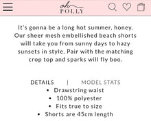 Load image into Gallery viewer, OH POLLY 'SPARKS FLY' SHEER EMBELLISHED SHORTS